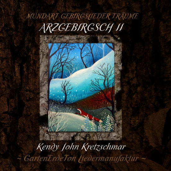 Cover vorn Arzgebirgsch IV Kendy John Kretzschmar Musik-Album